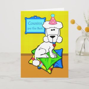 Birthday for Cousin, White Poodle on Pillows Card