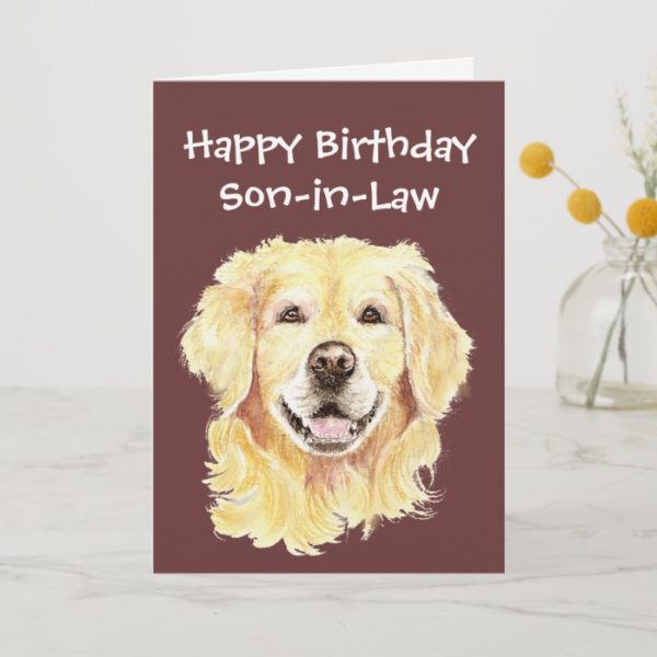 Birthday Son-in-Law Golden Retriever Dog Card