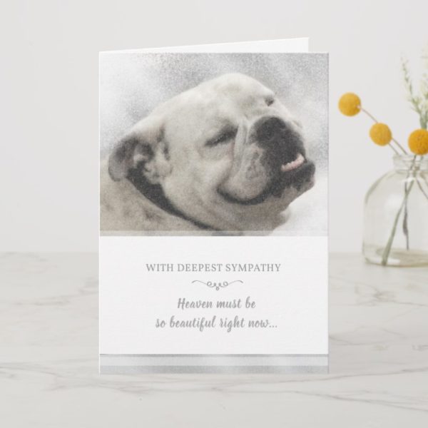 Bulldog Sympathy Card - Heaven Must be Beautiful