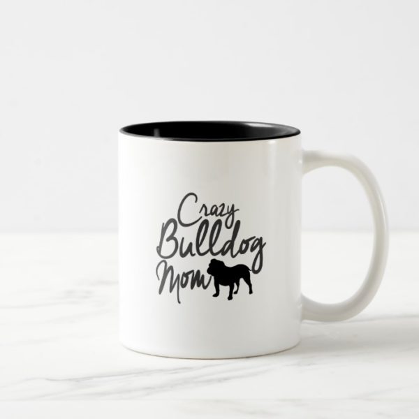 Crazy Bulldog Mom Two-Tone Coffee Mug