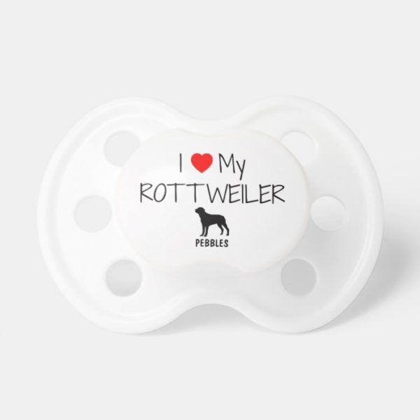 Custom I Love My Rottweiler Pacifier