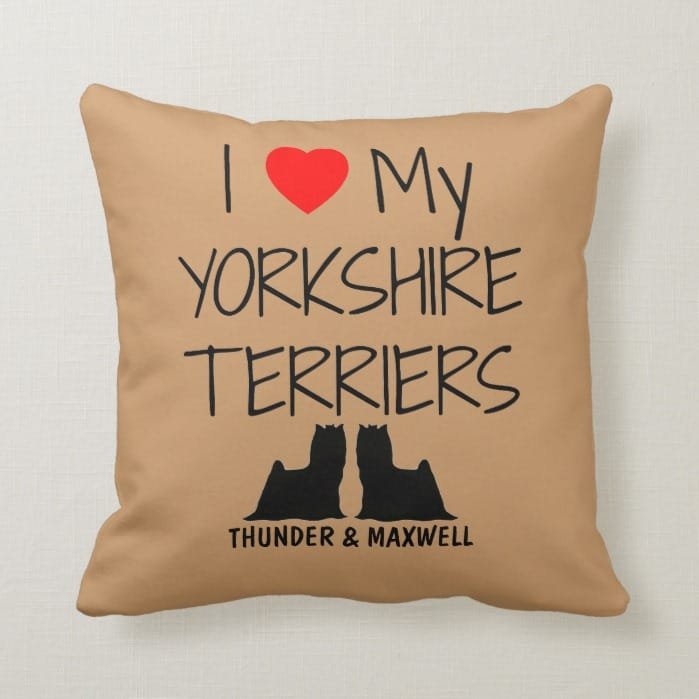 Custom I Love My Two Yorkshire Terriers Throw Pillow