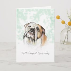 Dog Sympathy - Bulldog Dog Sympathy Card