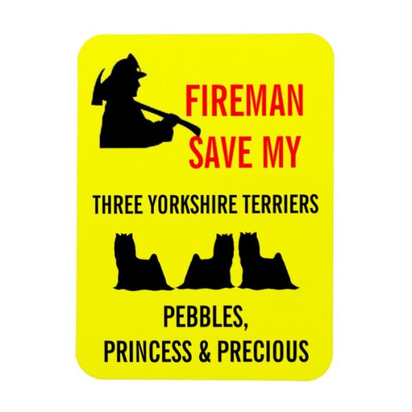 Fireman Save My Three Yorkshire Terriers Safety Magnet