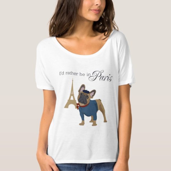 French Bulldog "I'd rather be in Paris" Womens Tee