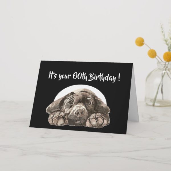 Funny 60th Birthday, Labrador Retriever Card