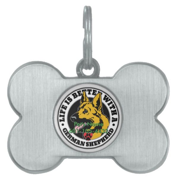 German Shepherd Personalized Life Is Better Pet Tag