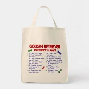 Golden Retriever Property Laws 2 Tote Bag