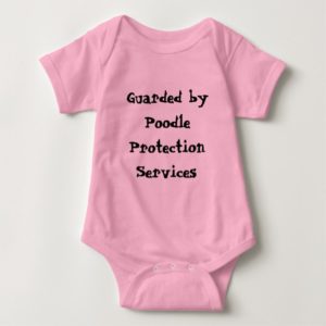 Guarded byPoodle Protection Services Baby Bodysuit