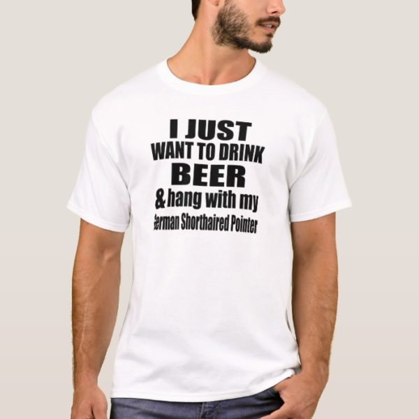 Hang With My German Shorthaired Pointer T-Shirt