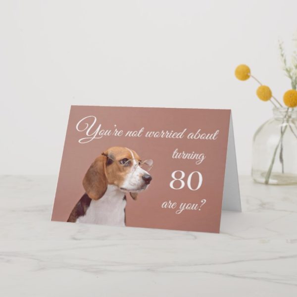 Happy 80th birthday, worried beagle card