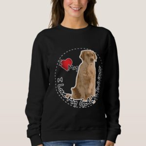 I Love My Golden Retriever Dog Sweatshirt