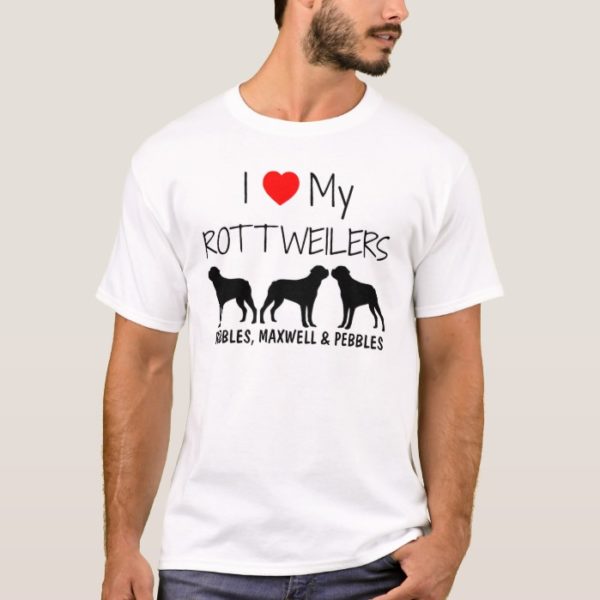 I Love My Three Rottweilers T-Shirt