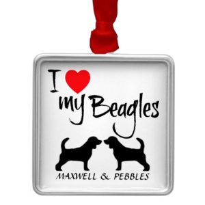 I Love My Two Beagle Dogs Metal Ornament