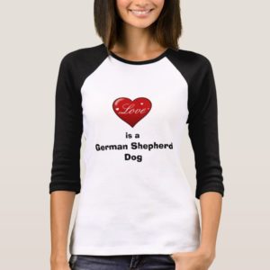 Love is a German Shepherd Dog T-Shirt
