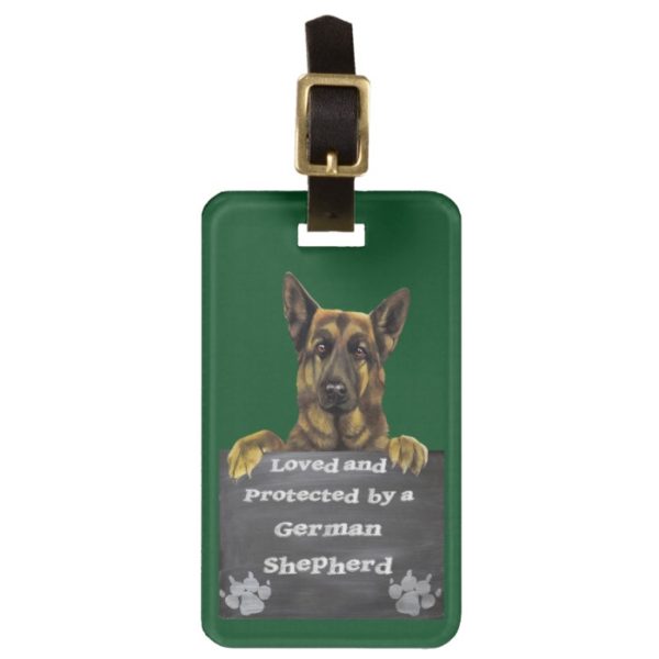 Loved and Protected by a German Shepherd Bag Tag