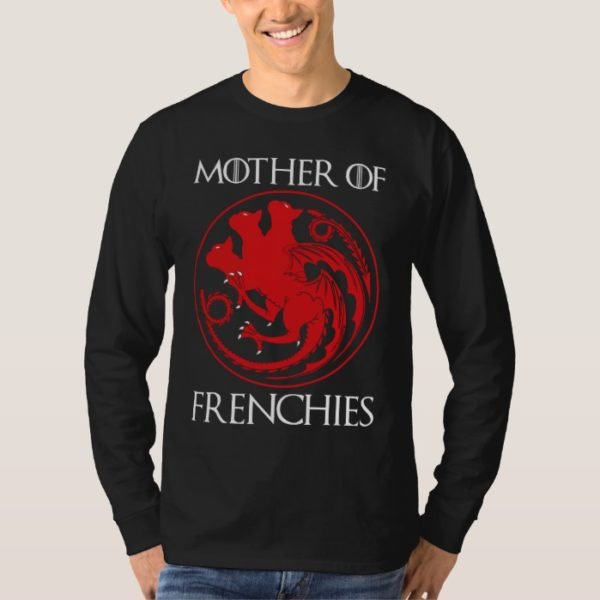 Mother Of Frenchies T-Shirt