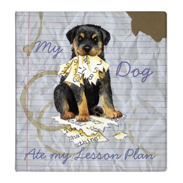 My Rottweiler Ate My Lesson Plan 3 Ring Binder