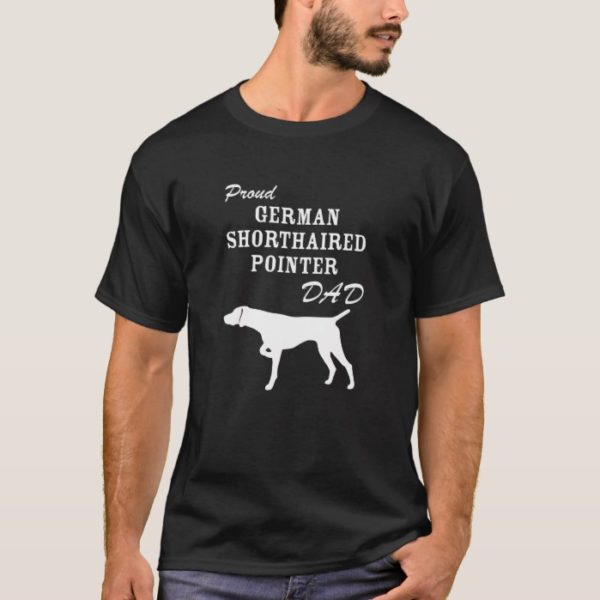 Proud German Shorthaired Pointer Dad Shirt