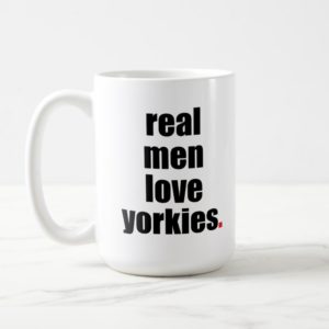 Real Men Love Yorkies Mug