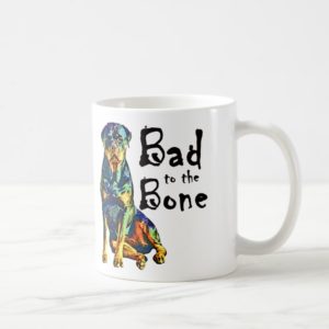 Rottweiler - Bad to the Bone Coffee Mug