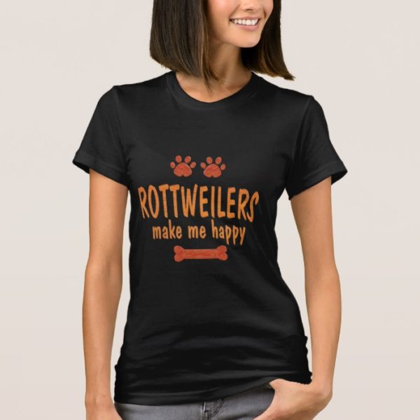 Rottweilers Make Me Happy T-Shirt
