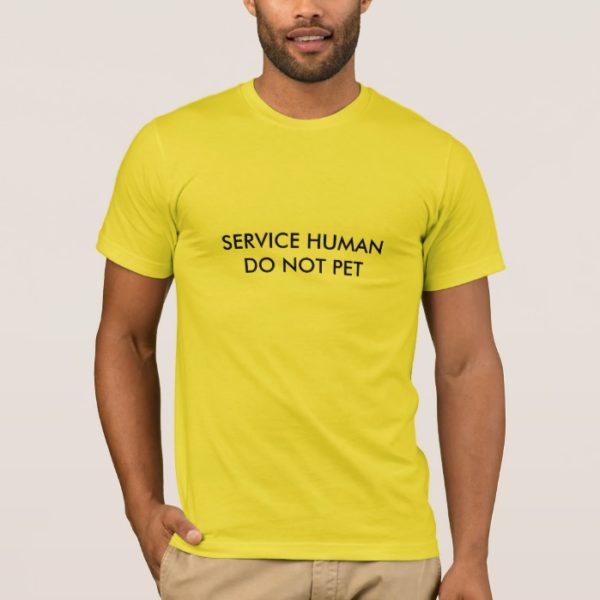 Service Human (Pet Humor) T-Shirt