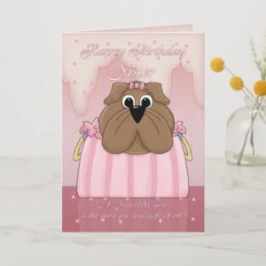 Sister Birthday Card - Cute Bulldog In A Purse - P