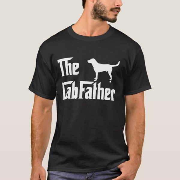 The LabradorFather! Especially for lab-lover Dad's T-Shirt
