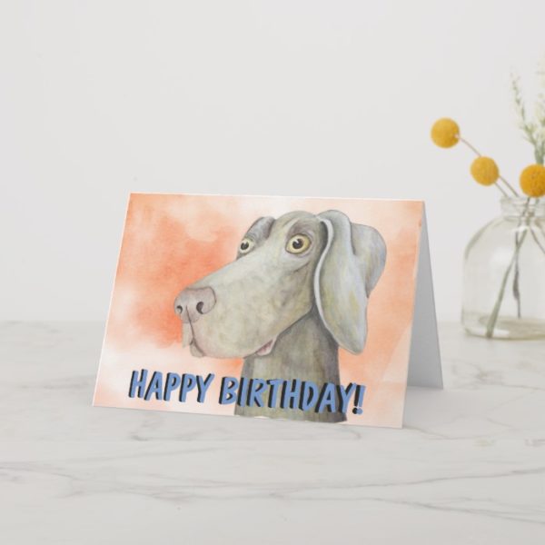 Weimaraner dog birthday card