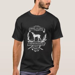 Weimaraners Think They're People T-Shirt