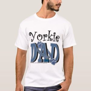 Yorkie DAD T-Shirt