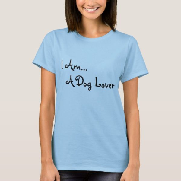 A sassy saying for any dog lover! T-Shirt