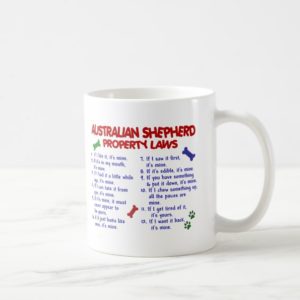 AUSTRALIAN SHEPHERD Property Laws 2 Coffee Mug