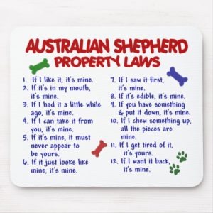 AUSTRALIAN SHEPHERD Property Laws 2 Mouse Pad