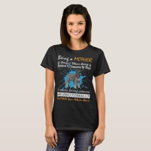 Being Miniature Schnauzer Mother Doesnt Related T-Shirt