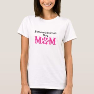 Bernese Mountain Dog Mom Apparel T-Shirt