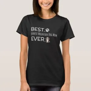 Best Bernese Mountain Dog Mom Ever T-Shirt