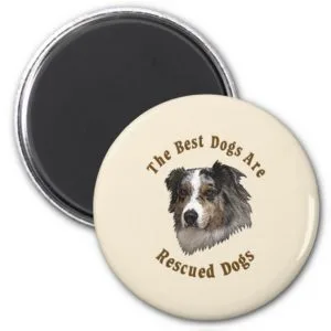 Best Dogs Are Rescued (Australian Shepherd) Magnet