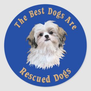 Best Dogs Are Rescued Shih Tzu) Classic Round Sticker
