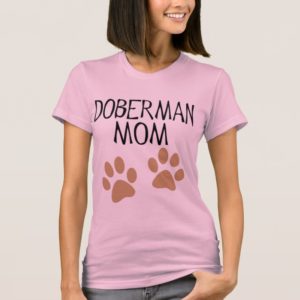 Big Paws Doberman Mom T-Shirt