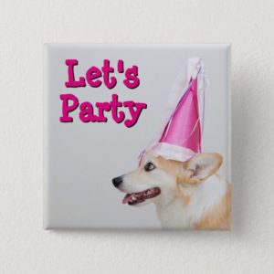 Birthday Pembroke Welsh Corgi Dog Pinback Button