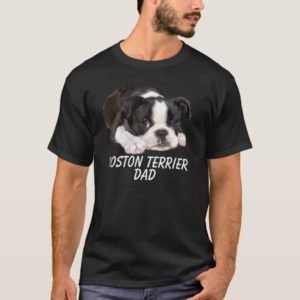 Boston Terrier Dad T-Shirt