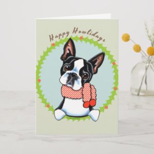 Boston Terrier Happy Howlidays Holiday Card