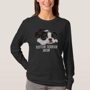 Boston Terrier Puppy Mom T-Shirt