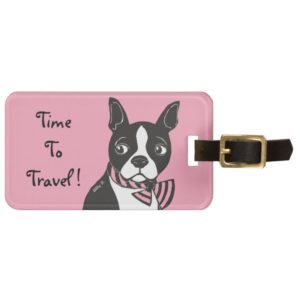 Boston Terrier Time To Travel Pink Luggage Tag