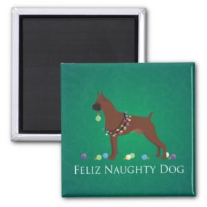 Boxer Dog Feliz Naughty Dog Christmas Design Magnet