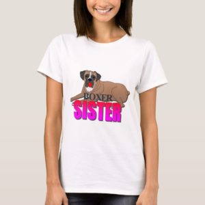Boxer Dog Sister T-Shirt
