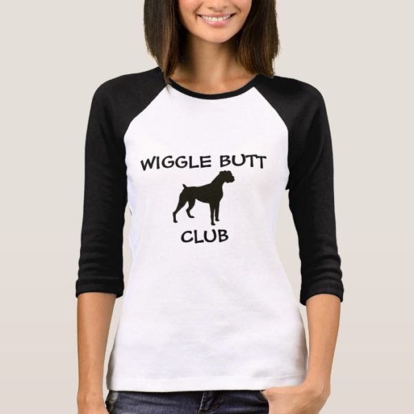 Boxer Wiggle Butt Club Ladies Baseball Tshirt