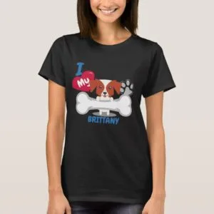 BRITTANY Cute Dog Gift Idea Funny Dogs T-Shirt